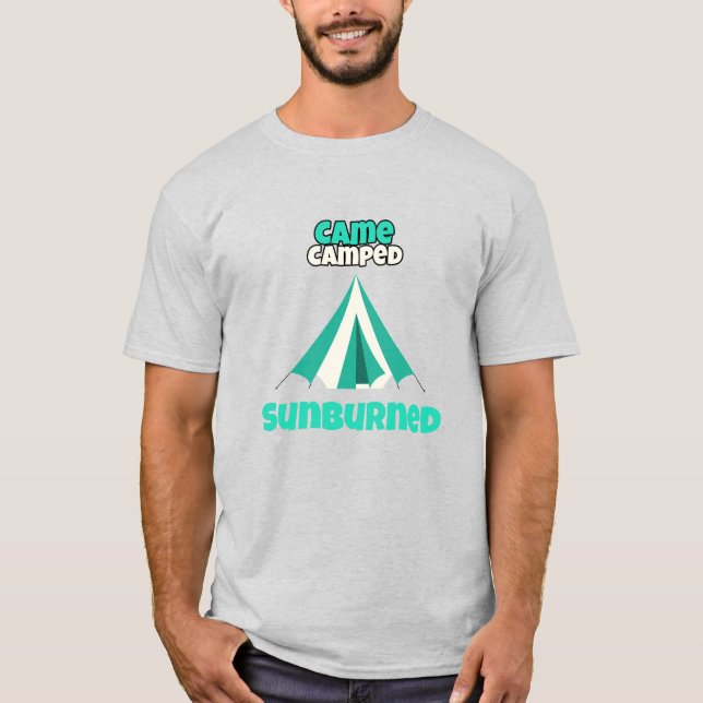 Came Camped Sunburned Desert Camping T-Shirt (Front)