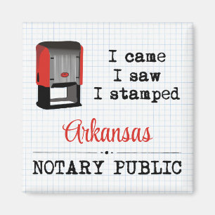 Came Saw Stamped Notary Public Arkansas Magnet