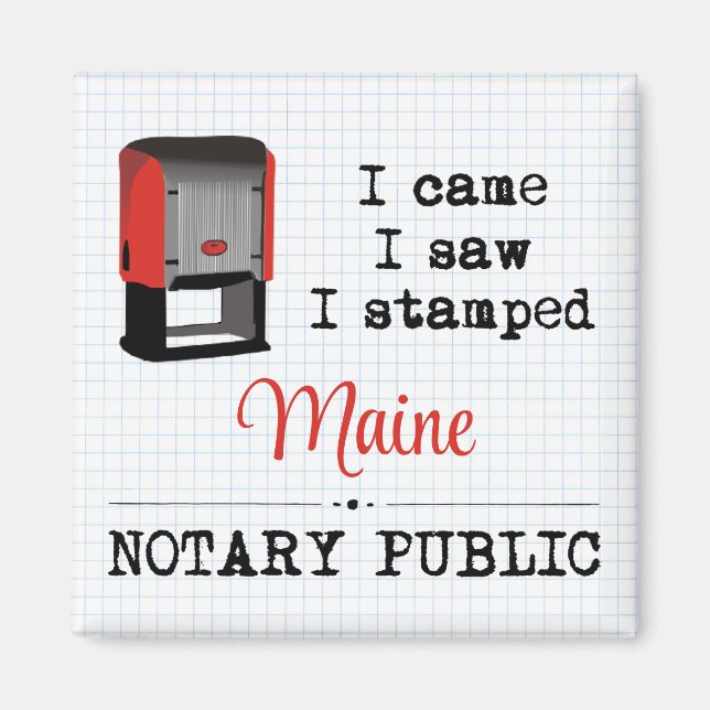 Came Saw Stamped Notary Public Maine Magnet (Front)