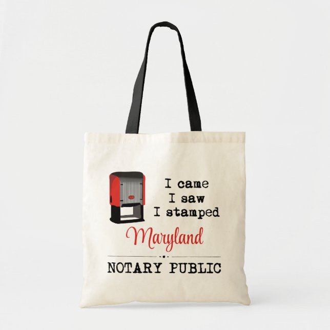Came Saw Stamped Notary Public Maryland Tote Bag (Front)