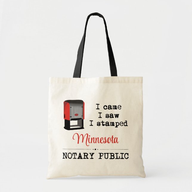 Came Saw Stamped Notary Public Minnesota Tote Bag (Front)