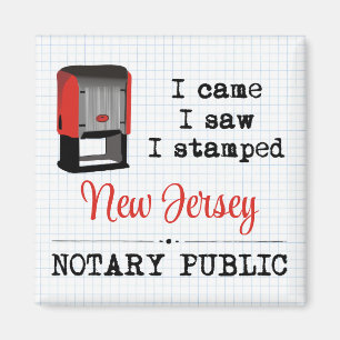 Came Saw Stamped Notary Public New Jersey Magnet