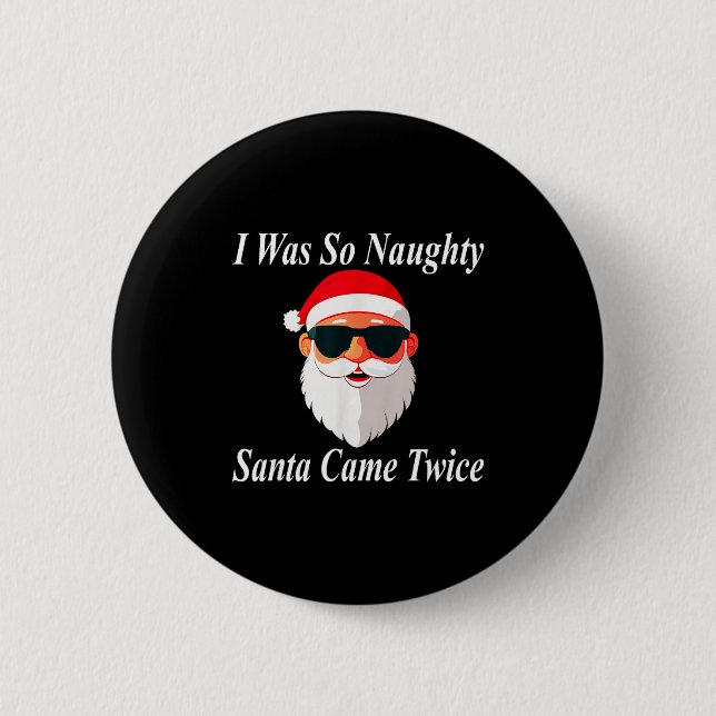 Came Twice Christmas Funny Naughty Dirty Raunchy G 6 Cm Round Badge (Front)