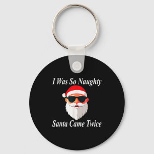 Came Twice Christmas Funny Naughty Dirty Raunchy G Key Ring