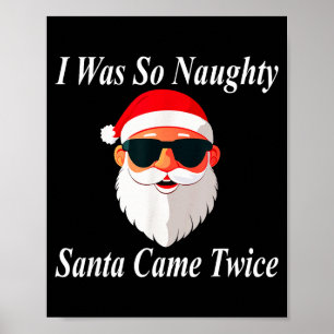 Came Twice Christmas Funny Naughty Dirty Raunchy G Poster