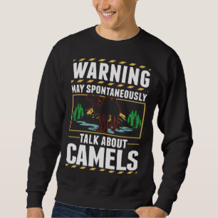 Camel Dromedary Egypt Camel Sweatshirt