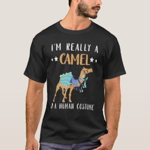 Camel In A Human Costume Camel Dress Arabian Camel T-Shirt