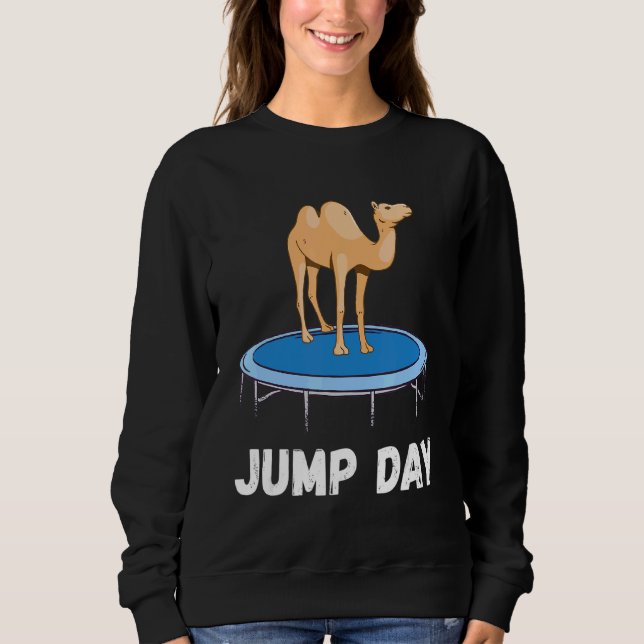 Camel Jump Day Jumping Camel Playing Arabian Camel Sweatshirt (Front)