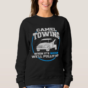 Camel Towing Adult Humour Rude Sweatshirt
