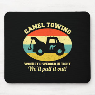 Camel Towing Retro Adult Humor Saying Fun Hallowee Mouse Pad