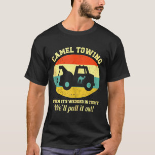 Camel Towing Retro Adult Humor Saying Funny Hallow T-Shirt