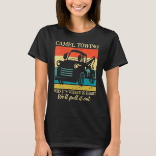 Camel Towing Truck Adult Humour Retro Tow Truck 1 T-Shirt