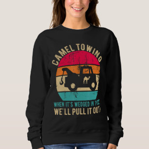 Camel Towing When It's Wedged In Tight   Halloween Sweatshirt