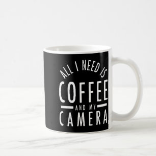 Camera & Coffee - Funny Photography Quote Phot Mug