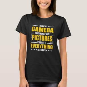 Camera Cameraman Lens Picture Photography Photogra T-Shirt