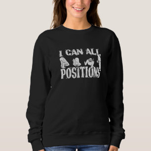 Camera Photographer I Can All Positions Photograph Sweatshirt