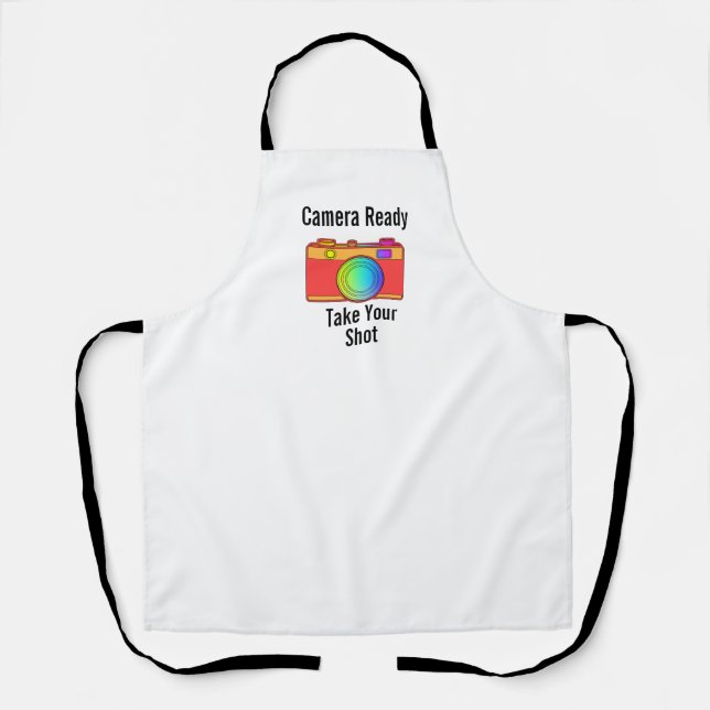 Camera Ready Take Your Shot Kitchen Chef Baker   Apron (Front)