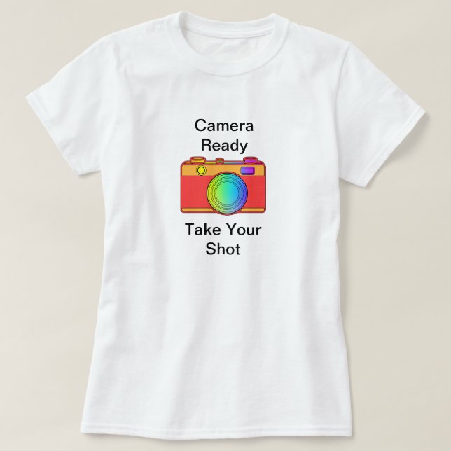 Camera Ready Take Your Shot Women's  T-Shirt (Design Front)