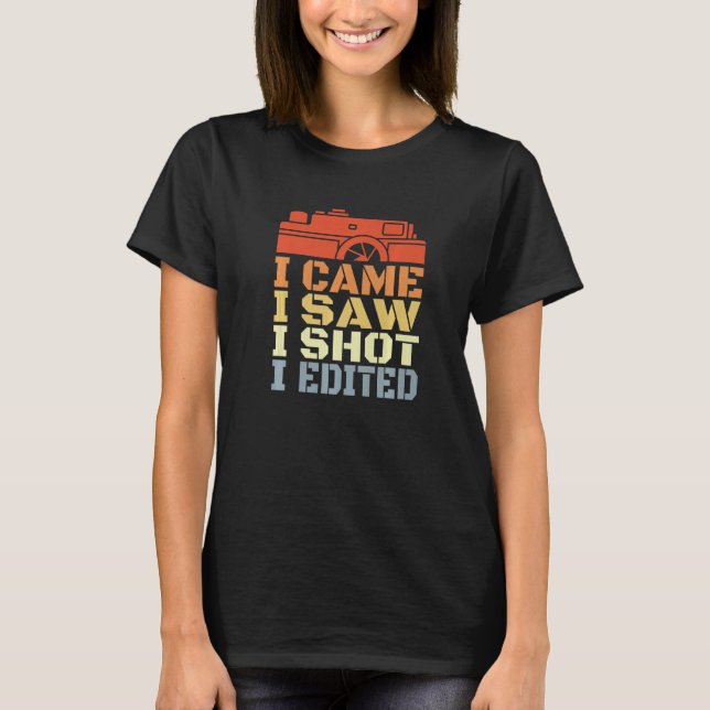 Camera Routine Motivational Photographer Quote  T-Shirt (Front)