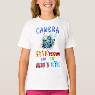 Camera SAVE Button For The Mind's Eye T-Shirt