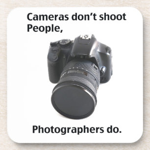 Cameras don't shoot people coaster