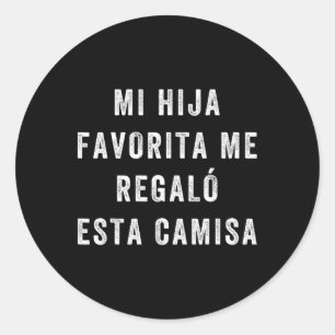 Camisa Para Papa E Hija Camisa Graciosa Para Papa Classic Round Sticker