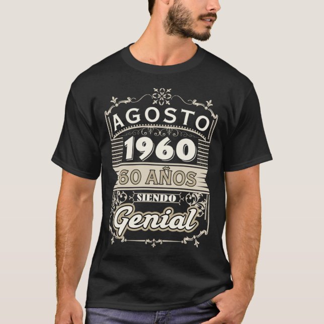 Camiseta Agosto 1960 60 Años Siendo Genial Cumplea T-Shirt (Front)