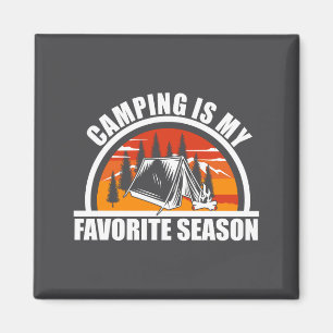 Camng Is My Favorite Season Funny Camper Slogan Magnet