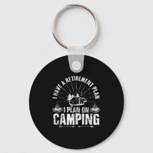 Camng Retirement Gift Funny Quote Outdoor Retired Key Ring