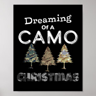 Camo Christmas Trees Gift For Men Dreaming Of Camo Poster
