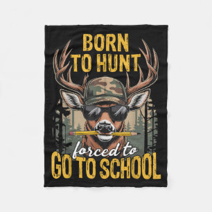 Camo Deer Hunting Boys Kids Funny Born Hunt Forced Fleece Blanket