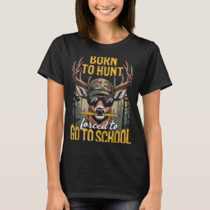 Camo Deer Hunting Boys Kids Funny Born Hunt Forced T-Shirt