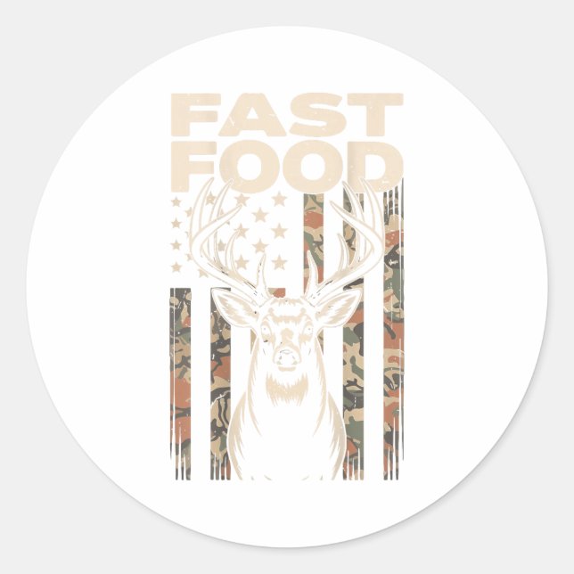 Camo Deer Hunting Fast Food Gag Hunter Gift Funny  Classic Round Sticker (Front)