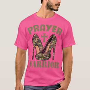 Camo Heels Prayer Warrior God Jesus Christian Fait T-Shirt
