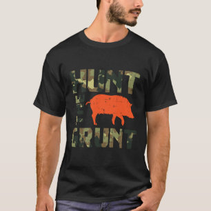 Camo Hunt The Grunt Hog Vintage Wild Boar Hunting T-Shirt