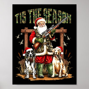 Camo Santa Tis The Season Hunter Christmas Hunting Poster