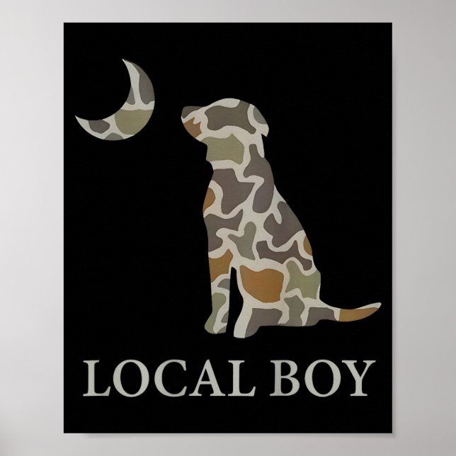 Camo Southern Local Boy Duck Hunting Black Lab Out Poster (Front)