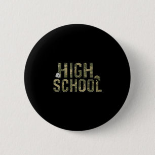Camo team highschool squad back to school teacher 6 cm round badge