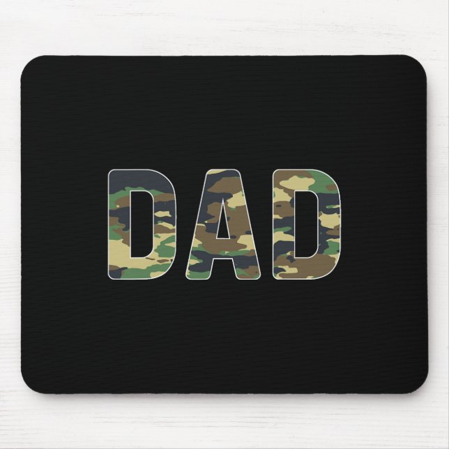Camouflage Dad Fathers Day  Mouse Pad (Front)