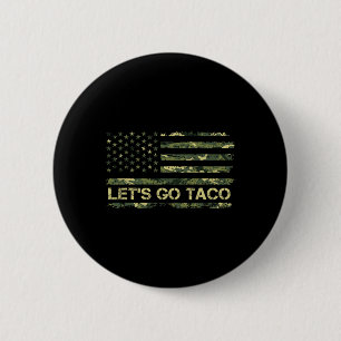 Camouflage Let's Go Taco Meaning Trump Taco Meme 6 Cm Round Badge