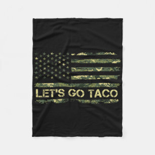 Camouflage Let's Go Taco Meaning Trump Taco Meme  Fleece Blanket