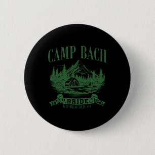 Camp Bach Bride Hiking Camping Bachelorette Party  6 Cm Round Badge