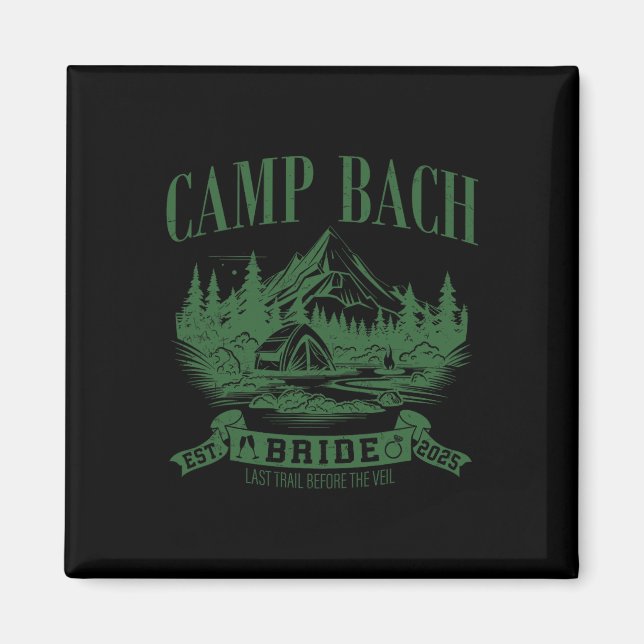 Camp Bach Bride Hiking Camping Bachelorette Party  Magnet (Front)
