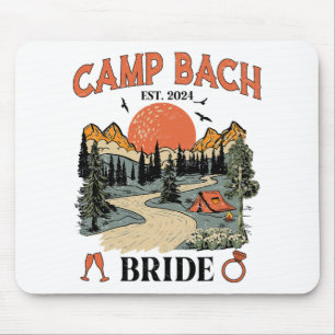 Camp Bach Bride Hiking Camping Bachelorette Party Mouse Pad