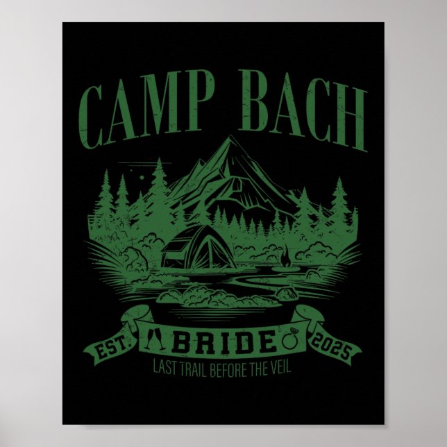 Camp Bach Bride Hiking Camping Bachelorette Party  Poster (Front)