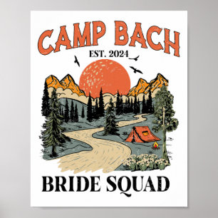 Camp Bach Bride Squad Hiking Camping Bachelorette Poster