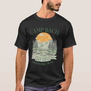 Camp Bach Bride Squad Retro Camping Bachelorette P T-Shirt