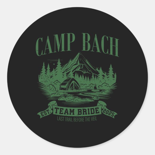 Camp Bach Team Bride Hiking Camping Bachelorette P Classic Round Sticker (Front)