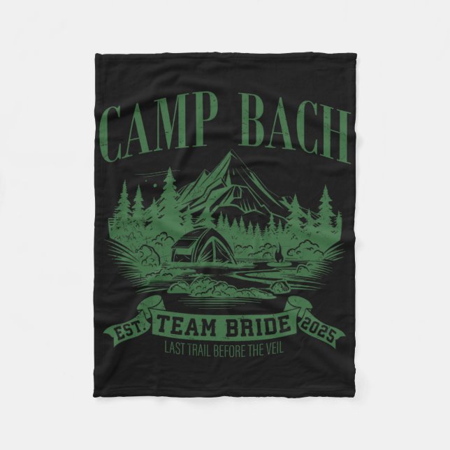 Camp Bach Team Bride Hiking Camping Bachelorette P Fleece Blanket (Front)