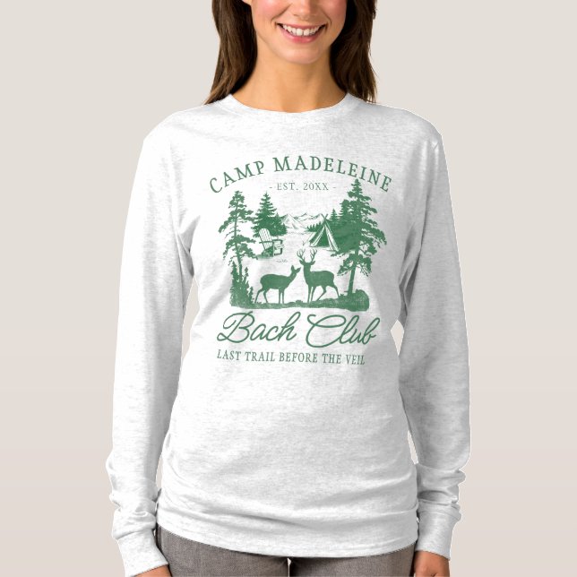 Camp Bachelorette Forest Deer Last Trail Camping T-Shirt (Front)